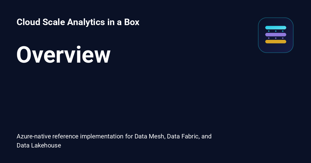 Overview - Cloud Scale Analytics in a Box