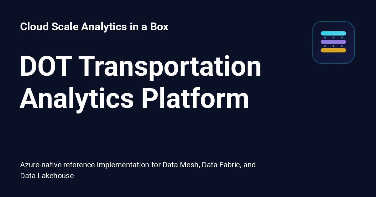 DOT Transportation Analytics Platform - Cloud Scale Analytics in a Box