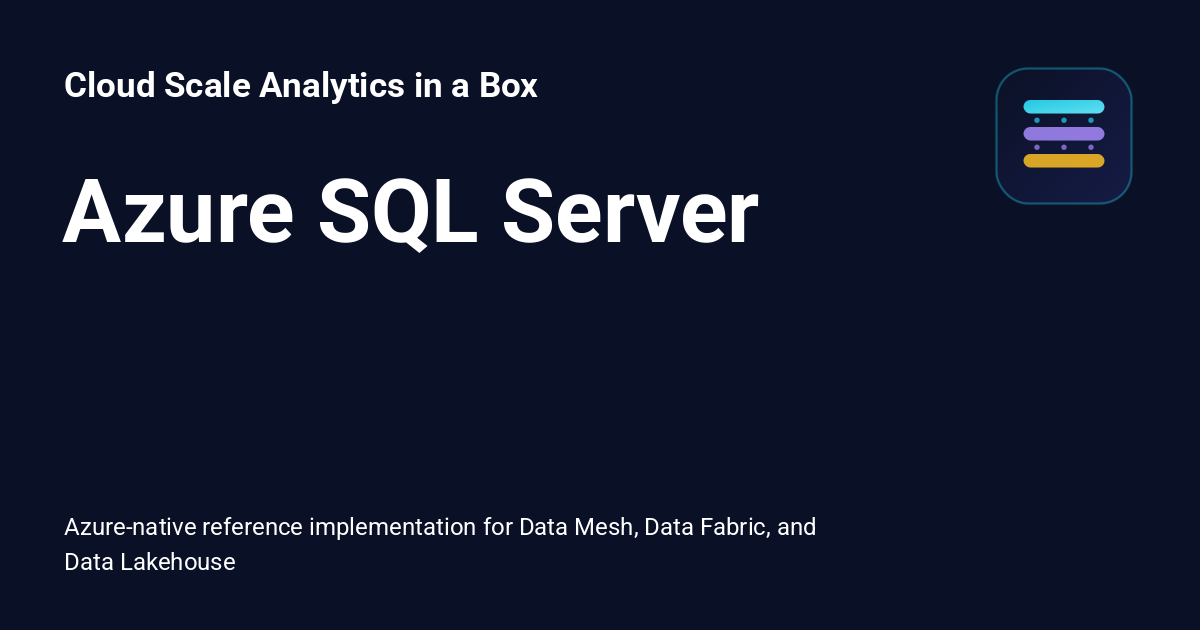 Azure SQL Server - Cloud Scale Analytics in a Box