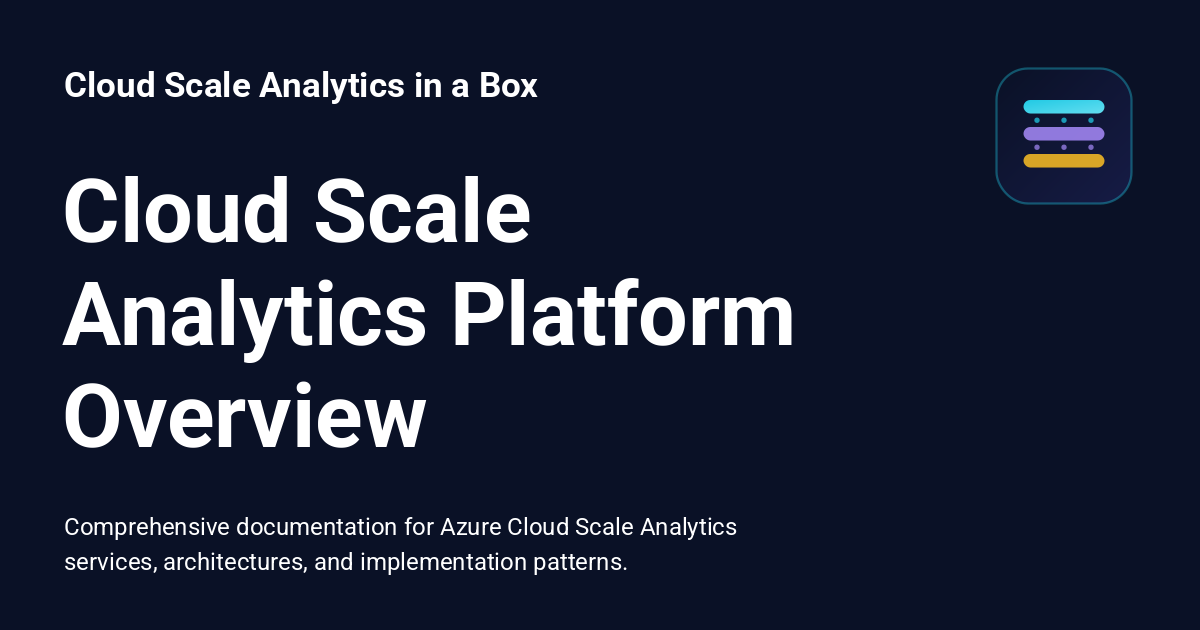 Cloud Scale Analytics Platform Overview - Cloud Scale Analytics in a Box