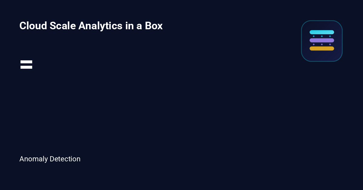 Cloud Scale Analytics in a Box