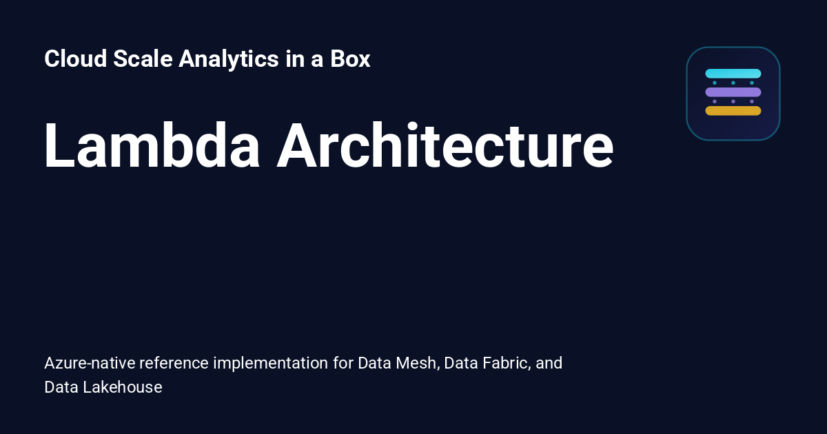 Lambda Architecture - Cloud Scale Analytics in a Box