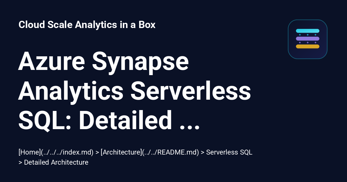 Azure Synapse Analytics Serverless SQL: Detailed Architecture - Cloud ...