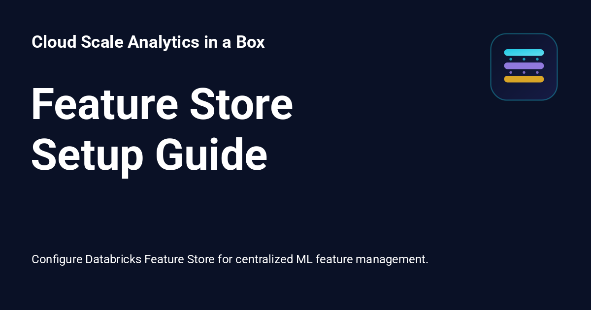 Feature Store Setup Guide - Cloud Scale Analytics in a Box