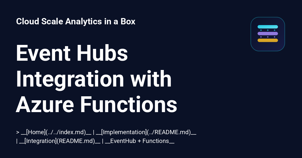Event Hubs Integration with Azure Functions - Cloud Scale Analytics in ...