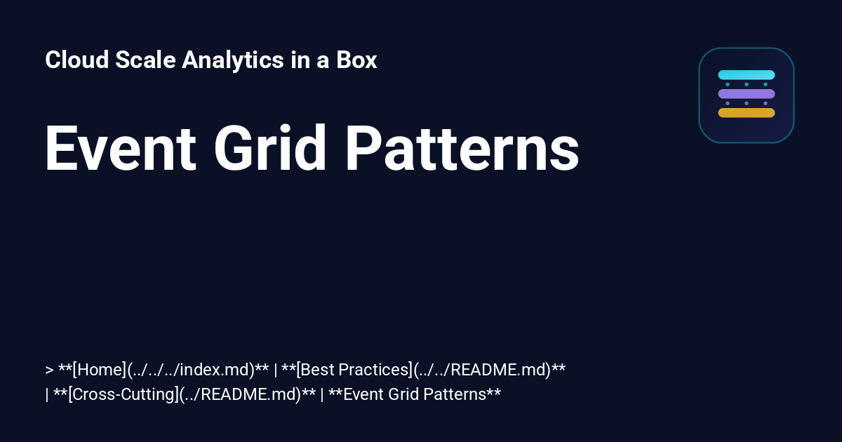 Event Grid Patterns - Cloud Scale Analytics in a Box