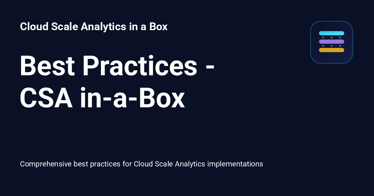 Best Practices - CSA in-a-Box - Cloud Scale Analytics in a Box
