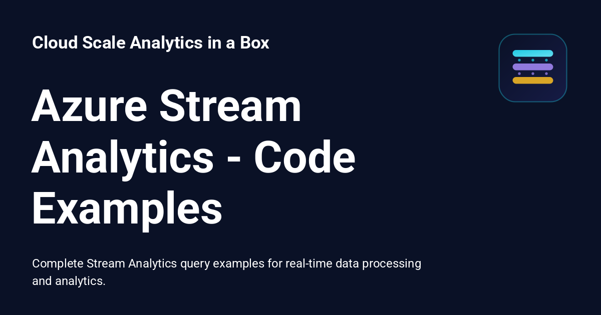 Azure Stream Analytics - Code Examples - Cloud Scale Analytics in a Box