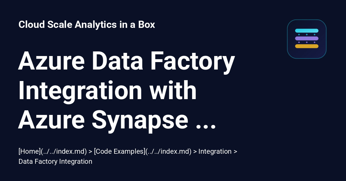 Azure Data Factory Integration with Azure Synapse Analytics - Cloud ...
