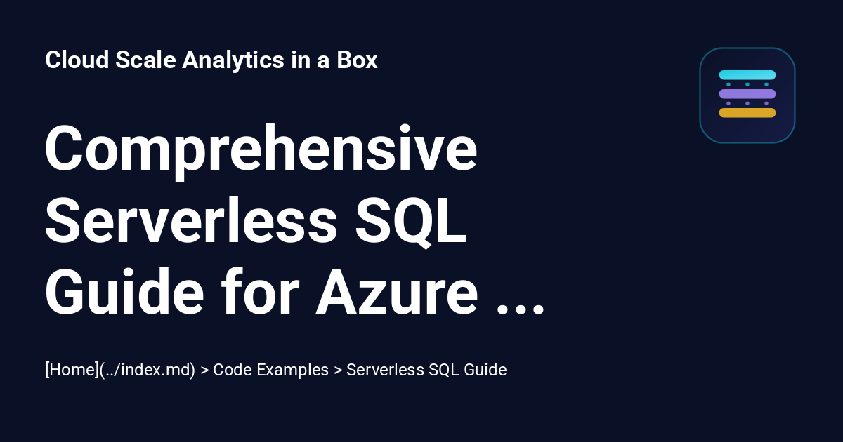 Comprehensive Serverless SQL Guide for Azure Synapse Analytics - Cloud ...