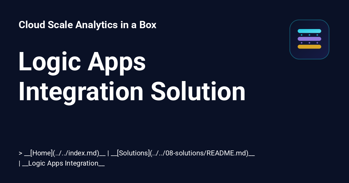 Logic Apps Integration Solution - Cloud Scale Analytics in a Box
