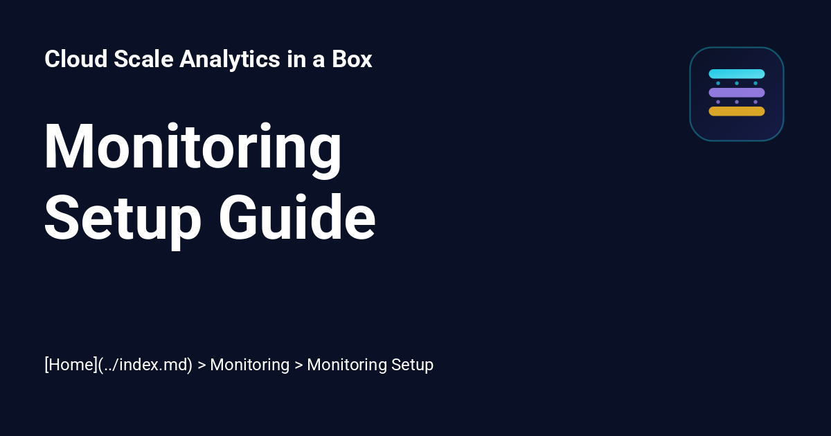 Monitoring Setup Guide - Cloud Scale Analytics in a Box