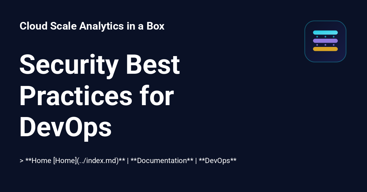 Security Best Practices for DevOps - Cloud Scale Analytics in a Box