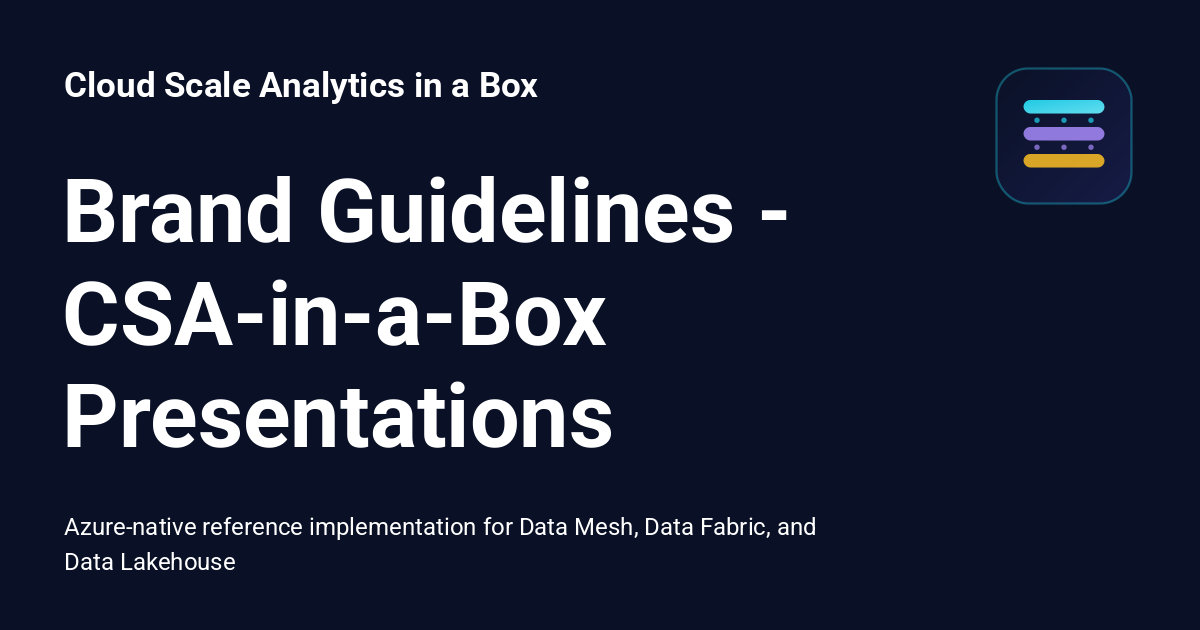 Brand Guidelines - CSA-in-a-Box Presentations - Cloud Scale Analytics ...