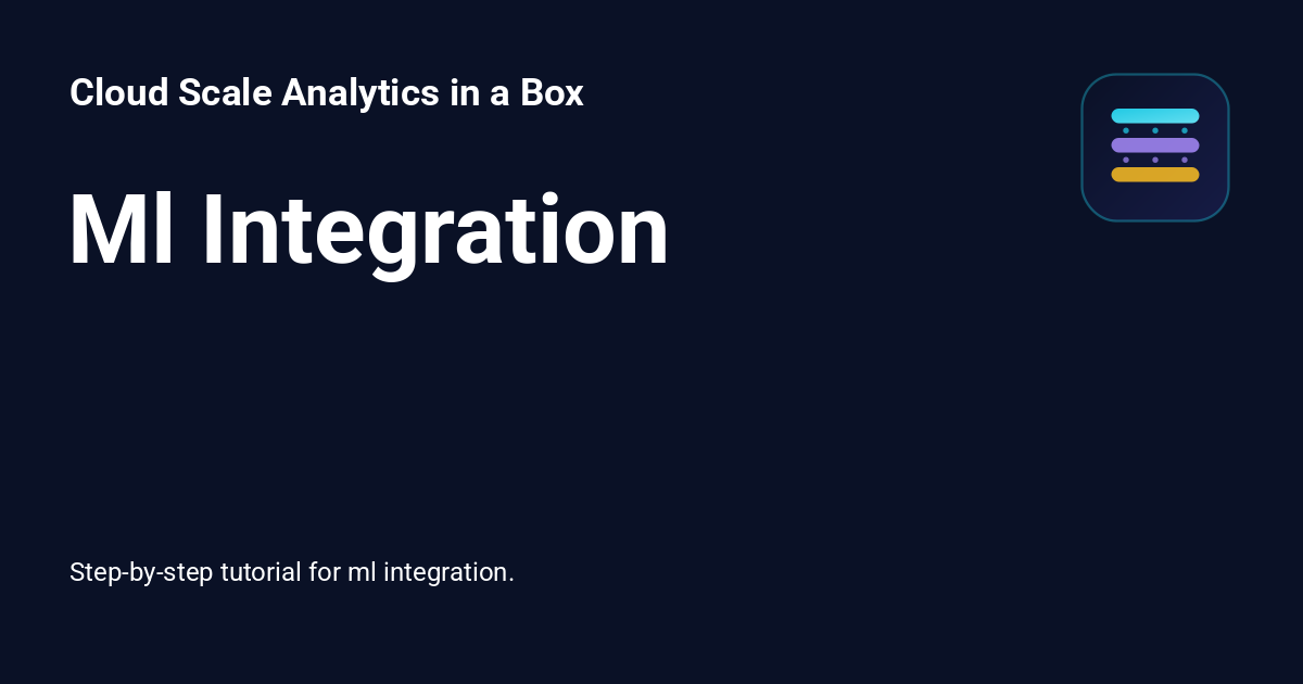 Ml Integration - Cloud Scale Analytics in a Box