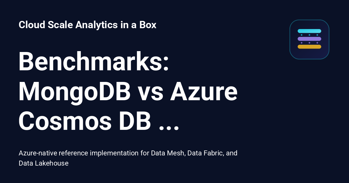 Benchmarks: MongoDB vs Azure Cosmos DB Performance - Cloud Scale ...