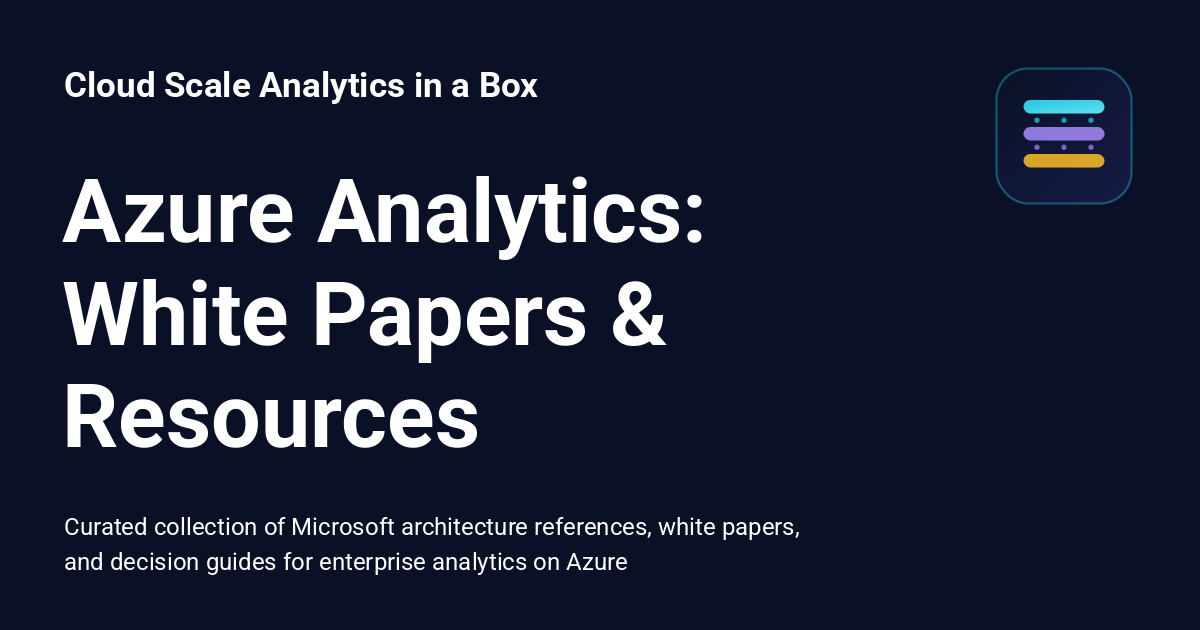 Azure Analytics: White Papers & Resources - Cloud Scale Analytics in a Box