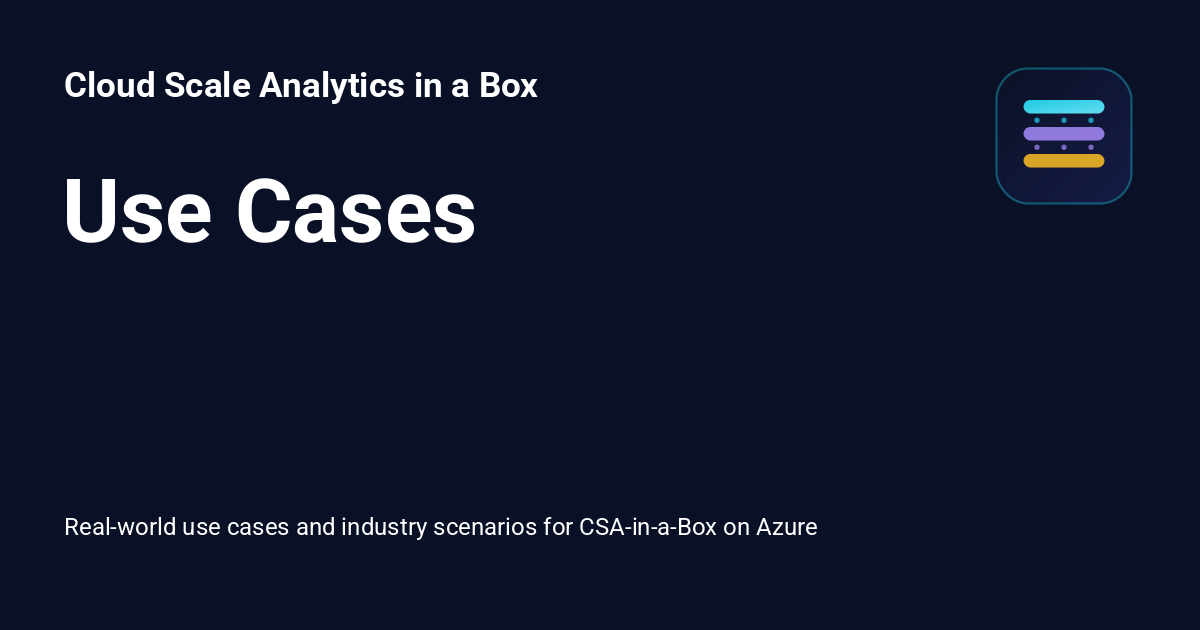 Use Cases - Cloud Scale Analytics in a Box